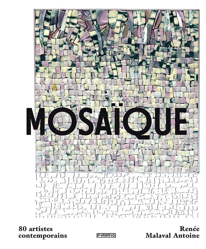 Couverture du livre de Renée Malaval "Mosaïque 80 artistes contemporains"